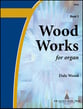 Wood Works for Organ No. 3 Organ sheet music cover